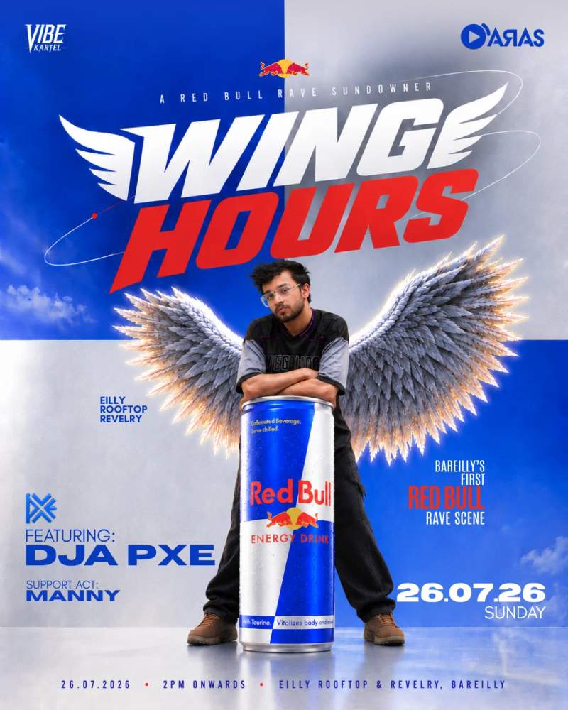WING HOURS | A RED BULL RAVE SUNDOWNER · Music in Bareilly poster